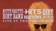 Nitty Gritty Dirt Band - The Hits, The History & Dirt Does Dylan | Trailer