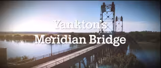 Dakota Life Detours Yankton’s Meridian Bridge