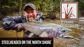 Video thumbnail: Prairie Sportsman Steelheaded on the North Shore