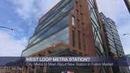 Crain’s Headlines: Metra Station Could Come to Fulton Market