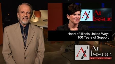 Video thumbnail: At Issue S34 E16: Heart of Illinois United Way: 100 Years of Support