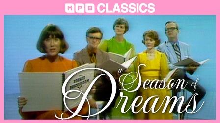 Video thumbnail: MPB Classics A Season of Dreams (1971)