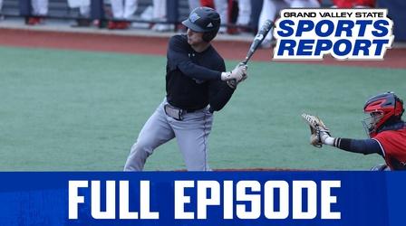 Video thumbnail: Grand Valley State Sports Report GVSSR - 03/27/23 - Full Episode