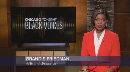 Video thumbnail: Chicago Tonight: Black Voices Chicago Tonight: Black Voices, April 18, 2021 - Full Show