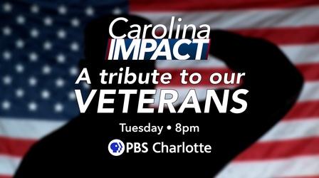 Video thumbnail: Carolina Impact Carolina Impact: Tribute to Veterans Preview