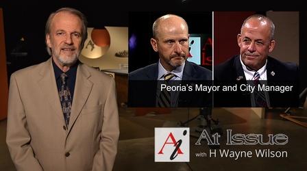 Video thumbnail: At Issue S33 E14: Peoria’s Mayor and City Manager