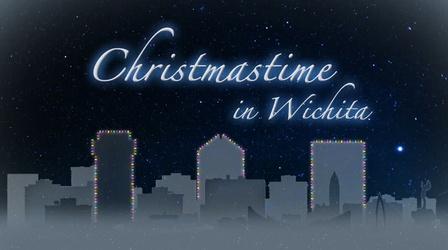 Video thumbnail: Documentaries Christmastime in Wichita