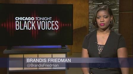 Video thumbnail: Chicago Tonight: Black Voices Chicago Tonight: Black Voices, January 15, 2022 - Full Show