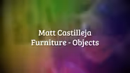 Matt Castilleja Furniture