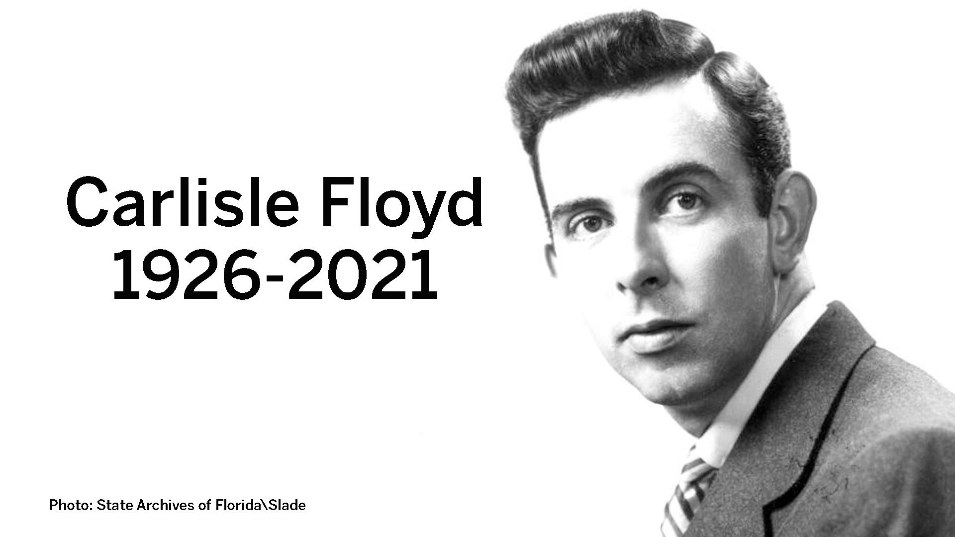 Remembering Opera Legend Carlisle Floyd