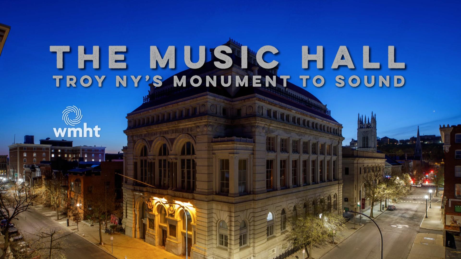 The Music Hall: Troy NY&rsquo;s Monument to Sound