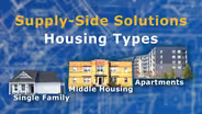 Supply-Side Solutions: Housing Types