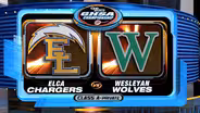 CLASS A (PRIVATE) FINAL: ELCA VS. WESLEYAN