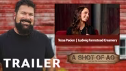 S01 E01: Tessa Pacion | Ludwig Farmstead Creamery | Trailer