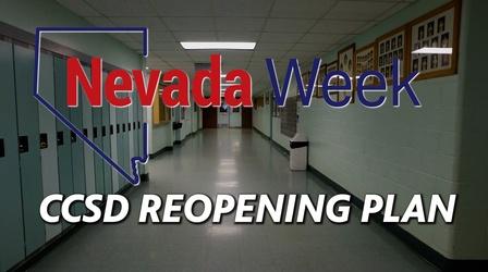 Video thumbnail: Nevada Week CCSD's Reopening Plans