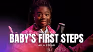 Aila Chiar Performs "Baby's First Steps"