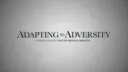 Adapting to Adversity: Youth Mental Health