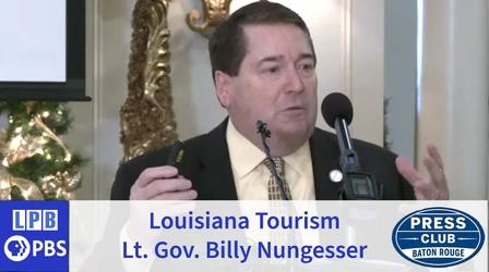 Video thumbnail: Press Club Lt. Gov. Billy Nungesser  | Tourism Post Pandemic | 11/28/22