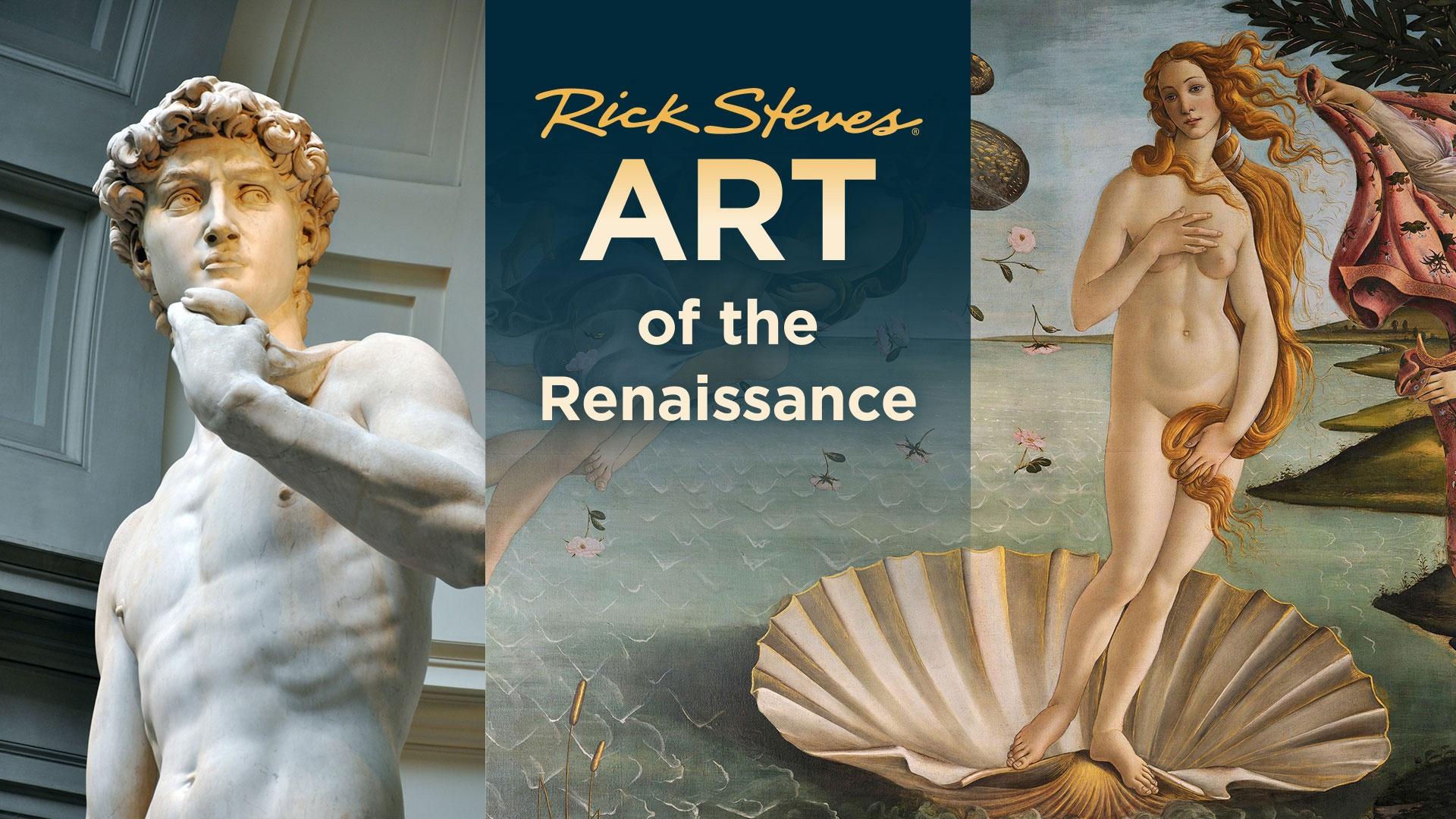 Rick Steves Europe Art of the Renaissance