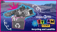 Vegas PBS STEAM Camp: Recycling and Landfills