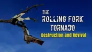 The Rolling Fork Tornado: Destruction and Revival