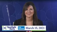 NJ Spotlight News: March 15, 2021