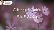 PK-315: A Mindful Minute with Mrs. McCarthy