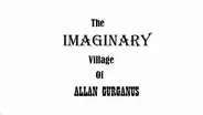 The Imaginary Village of Allan Gurganus