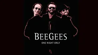 Bee Gees: One Night Only