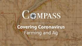Video thumbnail: Compass Covering Coronavirus: Farming and Ag