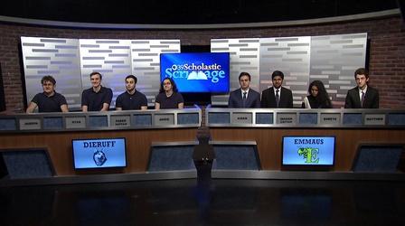 Video thumbnail: WLVT Scholastic Scrimmage Scholastic Scrimmage: Dieruff HS vs Emmaus HS