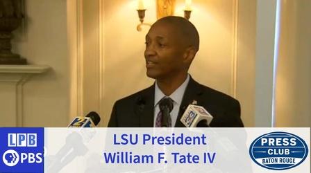 Video thumbnail: Press Club William F. Tate IV | LSU President | 03/07/2022