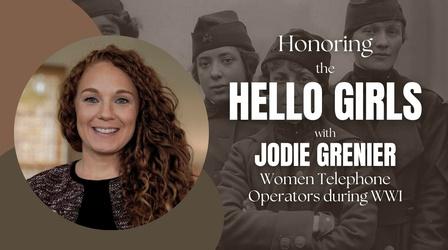 Video thumbnail: To The Contrary Honoring the 'Hello Girls' - Jodie Grenier