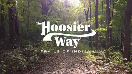 Video thumbnail: WTIU Documentaries The Hoosier Way: Trails of Indiana (Membership)