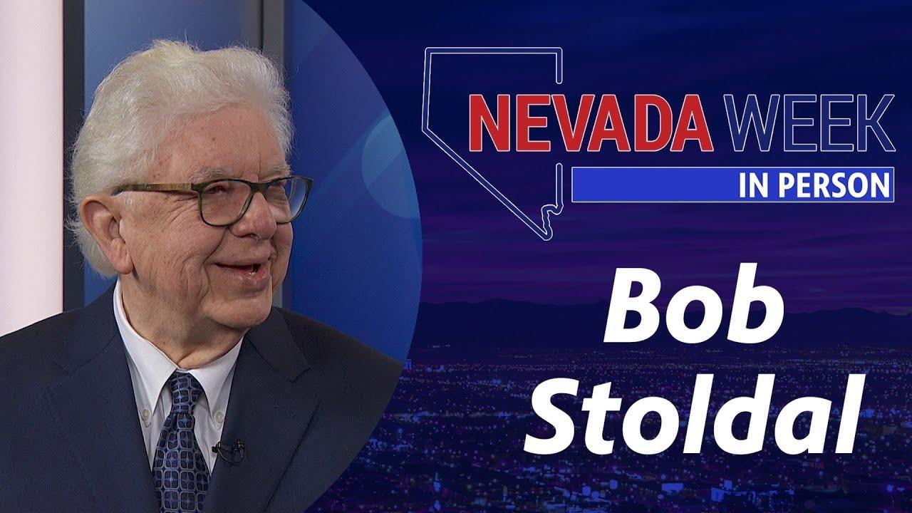 Nevada Week In Person | 	Bob Stoldal