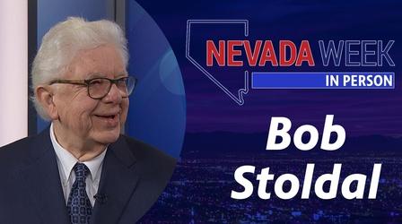 Video thumbnail: Nevada Week In Person Nevada Week In Person | 	Bob Stoldal