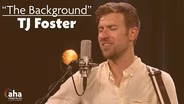 AHA! 612 | TJ Foster: "The Background"