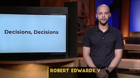 Video thumbnail: Almanac Bobby Edwards Essay | Decisions, Decisions