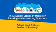 Grade 3 Literacy #9: The Journey: Stories of Migration