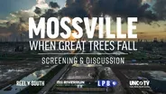 Discussion | REEL SOUTH Mossville: When Great Trees Fall