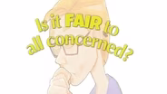 Is it Fair to All Concerned?