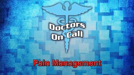 Video thumbnail: Doctors On Call Pain Management Continued
