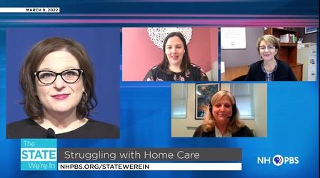 Video thumbnail: The State We're In Struggling with Home Care