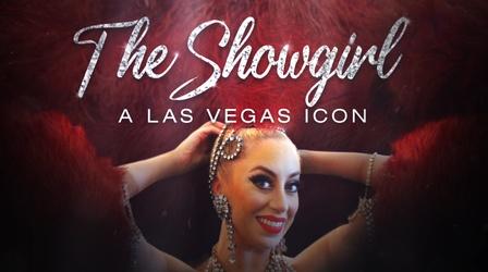 Video thumbnail: Vegas PBS Documentaries The Showgirl:  A Las Vegas Icon Promo :15