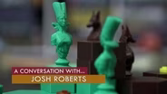 A Conversation with Josh Roberts