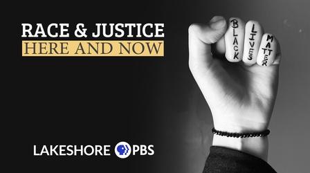 Video thumbnail: Race and Justice: Here and Now Race and Justice: Here and Now | Episode 2