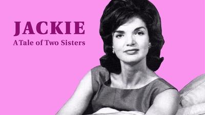 Jackie - A Tale of Two Sisters