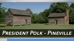 President James K. Polk Historic Site