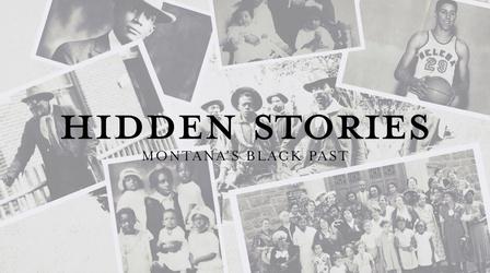 Video thumbnail: Hidden Stories: Montana's Black Past Hidden Stories: Montana's Black Past