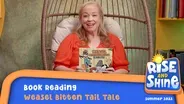 Read a Book - Weasel Bitten Tail Tale